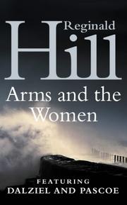 Cover of: The Arms and the Women (Dalziel & Pascoe Novel) by Reginald Hill