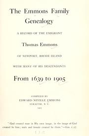 Cover of: The Emmons family genealogy: a record of the emigrant Thomas Emmons, of Newport, Rhode Island, with many of his descendants, from 1639 to 1905