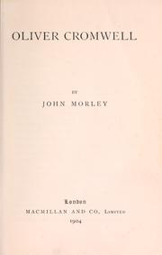 Cover of: Oliver Cromwell. by John Morley, 1st Viscount Morley of Blackburn