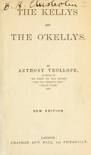 Cover of: The Kellys and the O'Kellys by Anthony Trollope