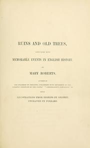 Cover of: Ruins and old trees associated with memorable events in English History