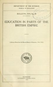 Cover of: Education in parts of the British Empire by Department of the Interior, Bureau of Education.