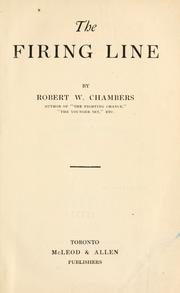 Cover of: The firing line. by Robert W. Chambers