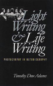 Cover of: Light Writing & Life Writing by Timothy D. Adams