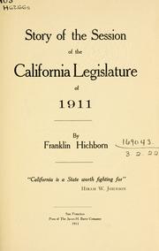 Cover of: Story of the session of the California legislature of 1911. by Franklin Hichborn