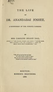 Cover of: The life of Dr. Anandabai Joshee: a kinswoman of the Pundita Ramabai.