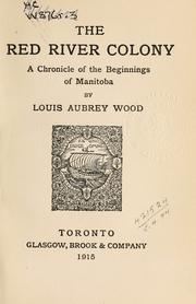 Cover of: The Red river colony by Louis Aubrey Wood