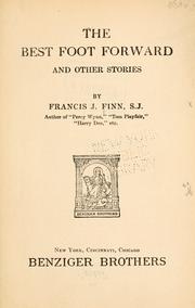 Cover of: The best foot forward and other stories by Francis J. Finn