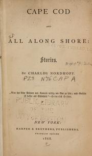 Cover of: Cape Cod and all along shore by Charles Nordhoff