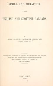 Cover of: Simile and metaphor in the English and Scottish ballads by George Clinton Densmore Odell, George Clinton Densmore Odell