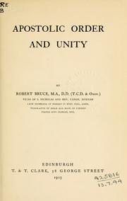 Cover of: Apostolic order and unity by Robert Bruce