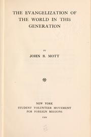 Cover of: The evangelization of the world in this generation. by John Raleigh Mott