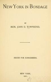 Cover of: New York in bondage. by John D. Townsend