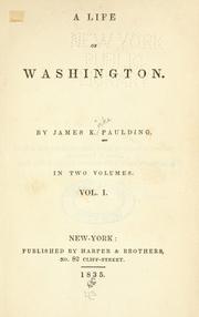 Cover of: A life of Washington by Paulding, James Kirke
