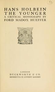 Cover of: Hans Holbein, the younger by Ford Madox Ford