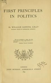Cover of: First principles in politics. by William Samuel Lilly