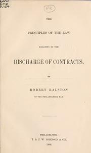 Cover of: The principles of the law relating to the discharge of contracts.