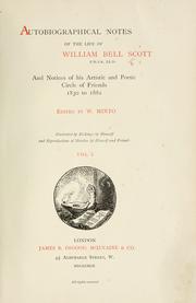 Cover of: Autobiographical notes of the life of William Bell Scott by William Bell Scott