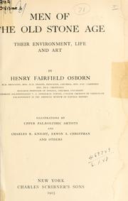 Cover of: Men of the old stone age by Henry Fairfield Osborn