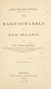 Cover of: The hard-scrabble of Elm Island by Elijah Kellogg
