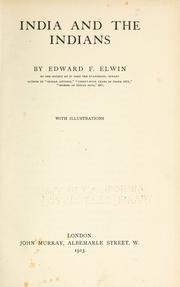 Cover of: India and the Indians by Edward Fenton Elwin