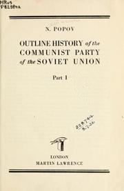 Cover of: Outline history of the Communist Party of the Soviet Union. by Nikolai Nikolaevich Popov