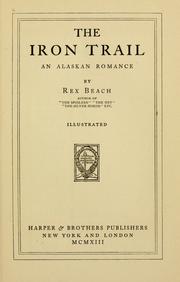 Cover of: The iron trail: an Alaskan romance