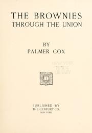 Cover of: The brownies through the Union by Palmer Cox