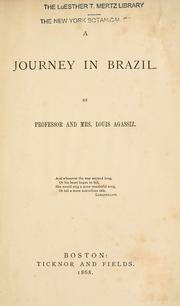 Cover of: A journey in Brazil by Jean Louis Rodolphe Agassiz