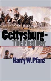 Cover of: Gettysburg--the first day by Harry W. Pfanz