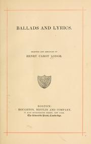 Cover of: Ballads and lyrics. by Henry Cabot Lodge