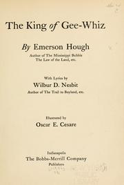 Cover of: The king of Gee-Whiz by Emerson Hough
