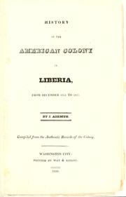 Cover of: History of the American colony in Liberia by J. Ashmun