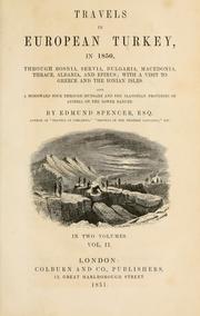 Cover of: Travels in European Turkey, in 1850: through Bosnia, Servia, Bulgaria, Macedonia, Thrace, Albania, and Epirus; with a visit to Greece and the Ionian Isles.