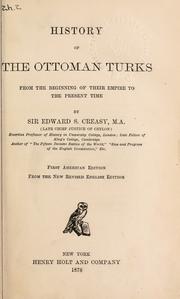 Cover of: History of the Ottoman Turks by Creasy, Edward Shepherd Sir