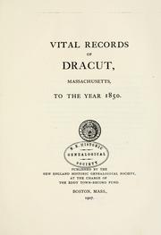 Cover of: Vital records of Dracut, Massachusetts, to the year 1850. by 