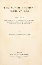 Cover of: The North American slime-moulds by Thomas H. Macbride