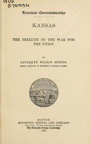 Cover of: Kansas: the prelude to the war for the Union.