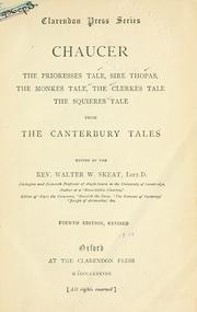 Cover of: The Prioresses tale, Sire Thopas, the Monkes tale, the Clerkes tale, the Squieres tale, from the Canterbury tales. by Geoffrey Chaucer