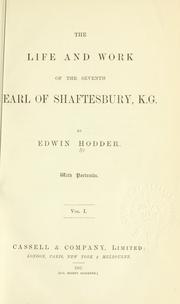 Cover of: Life and work of the seventh earl of Shaftesbury, K.G. by Edwin Hodder, Edwin Hodder