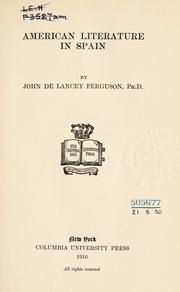 American literature in Spain by J. De Lancey Ferguson