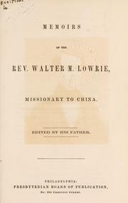 Memoirs of Walter M. Lowrie by Walter M. Lowrie