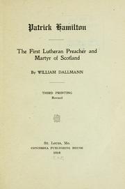 Cover of: Patrick Hamilton.: The first Lutheran preacher and martyr of Scotland.