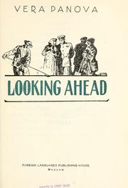 Cover of: Looking ahead. by Panova, Vera Fedorovna