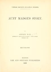 Cover of: Aunt Madge's story. by Rebecca Sophia Clarke, Rebecca Sophia Clarke