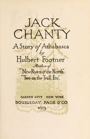 Jack Chanty, a story of Athabasca by Hulbert Footner