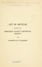 Address of the president, the Rev. Azel W. Hazen, D.D., on the first decade of the Society .. by Middlesex County Historical Society (Middlesex County, Conn.)