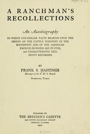 Cover of: A ranchman's recollections by Frank S. Hastings, Frank S. Hastings