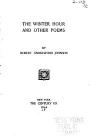 Cover of: The winter hour, and other poems by Robert Underwood Johnson