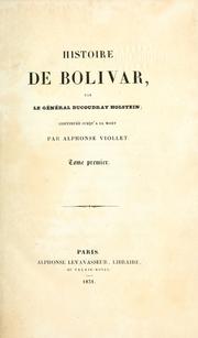 Cover of: Histoire de Bolivar by H. L. V. Ducoudray Holstein